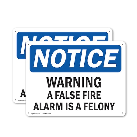 Signmission Warning A False Fire Alarm Is A Felony, 24 in W x Rectangle, Plastic OS-2PACK-NS-P-1824-L-18903